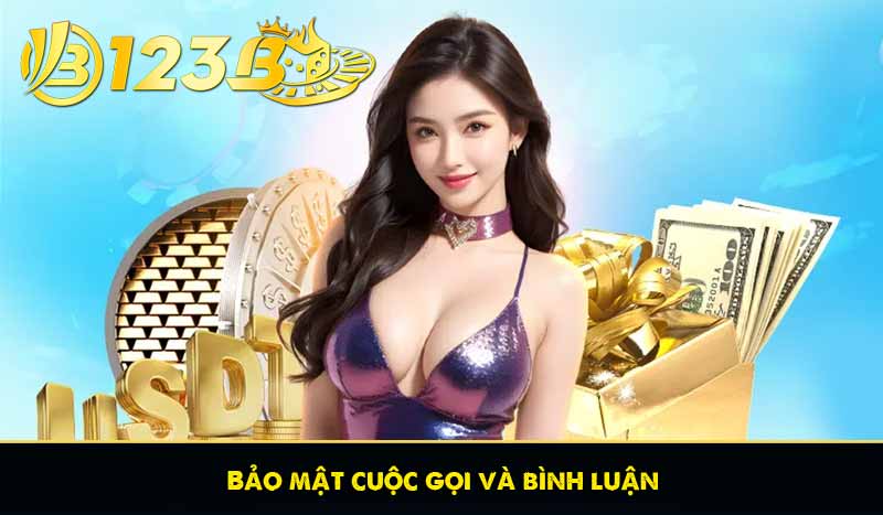 Bảo mật cuộc gọi và bình luận