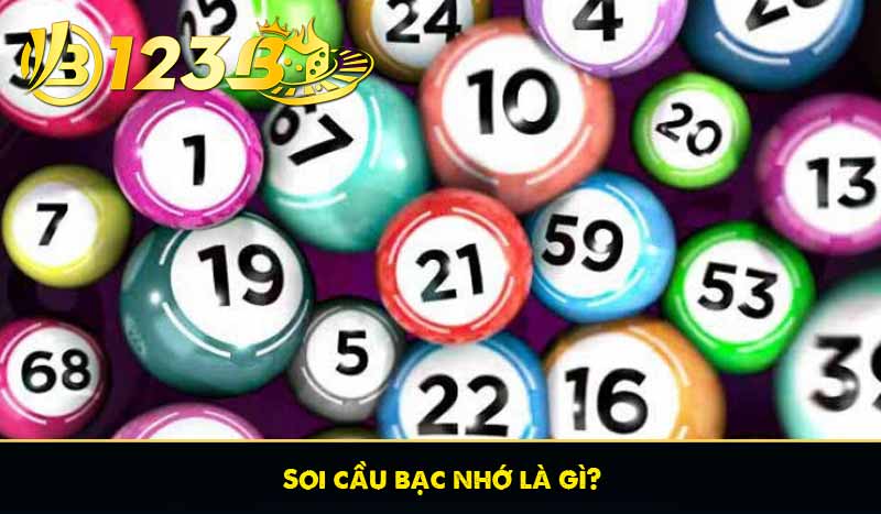 Soi cầu bạc nhớ là gì?